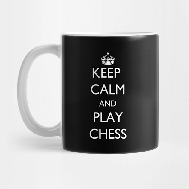 Keep Calm and Play Chess by jutulen